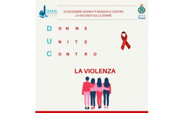 25 Novembre: Donne Unite Contro LA VIOLENZA 
