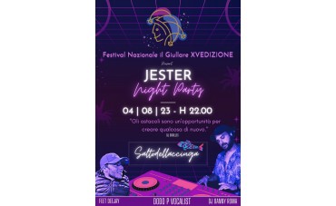 4 Agosto Festival Il Giullare -  "Jester Night Party "- Al Salto dell'Acciuga