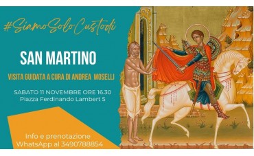 Sabato 11 Novembre in Piazza Lambert 5, alle ore 16:30 Visita guidata a San Martino. Qui modalità di prenotazione