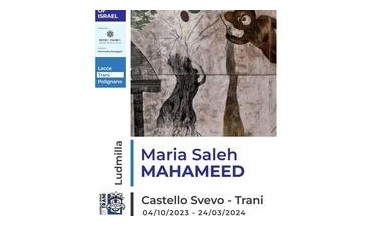 Fino al 24 marzo 2024  al castello “Ludmilla”, personale di Maria Saleh Mahameed. Qui orari visite